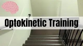 Walking Down Stairs Optokinetic Training (1:29)