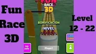 Fun Race 3D   Level 12 - 22