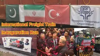 Pakistan - Iran - Turkey || International Freight Train Inauguration Run at Margella Railway Station