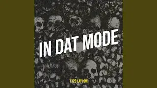 In Dat Mode