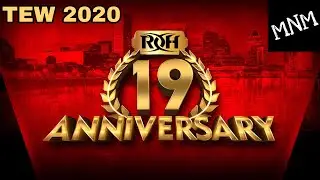 ROH Anniversary 19 | TEW 2020 Ring of Honor | Episode 3