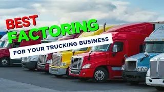 Best Factoring Company For Trucking