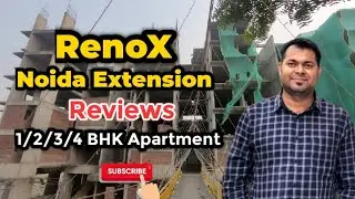 Renox Thrive by Renowned Group Noida Extension Reviews | 1/2/3/4 BHK Apartment | Call: 9911668551