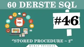 SQL Ders 46 Stored Procedure / 2