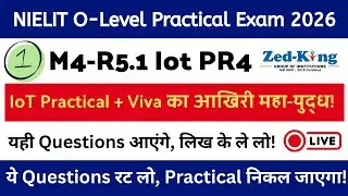 NIELIT O Level M4-R5.1 IoT Practical 2026: Bas Ye Questions Karlo!