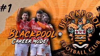 *THE START OF SOMETHING MAGICAL* | BLACKPOOL FC CAREER MODE | EP.1