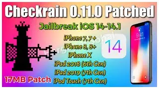 17 MB Checkrain Patch | Jailbreak iOS 14-14.1 | iPhone 7,7+,8,8+,X, iPad(6th, 7th gen), iPod 7th gen