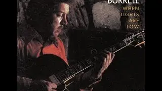 Kenny Burrell Trio - When Lights Are Low