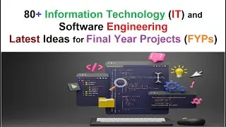 Information Technology and Software Engineering Latest Ideas for Final Year Projects #fyp #projects