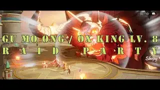 Seven Knights Re:BIRTH - Raid - Gu Mo Ong / Ox King - Level 8 Guide