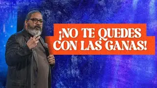 No Te Quedes con las Ganas - Javo Romero | #predicacristiana