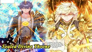 Throne of Seal FULL Chapter 1-505 - Shen Yin Wang Zuo - Sealed Divine Throne - Manhwa Recap