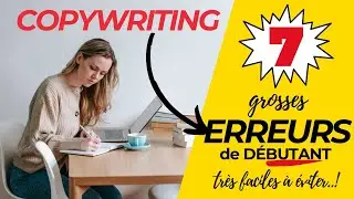 COPYWRITING DÉBUTANT : 7 ERREURS à éviter sur ta boutique en ligne !