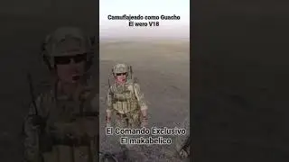 Camuflajeado como Guacho El Wero18 #musica #comando #exclusive #militar