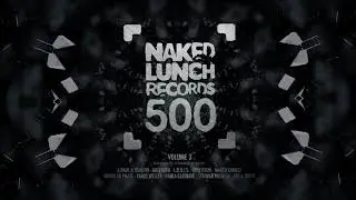 NAKED LUNCH RECORDS #500 - VOLUME 3 (PROMO CLIPS)