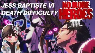 No More Heroes 3 - FU/Jess Baptiste VI on DEATH Difficulty (Episode 1)