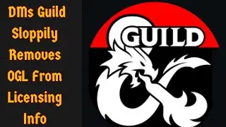 What's REALLY Going On with DMs Guild OGL Removal?