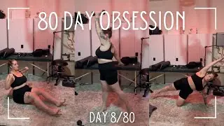 80 Day Obsession - Day 8