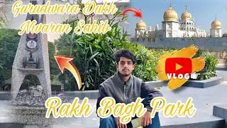 Rakh Bagh Park in ludhiana ? Ludhiana Park ? Park Vlog?