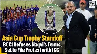 Asia Cup Trophy Standoff: BCCI Refuses Naqvi&rsquo;s Terms, Set to File Protest with ICC