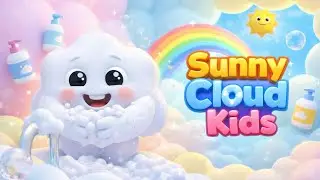 Good Habits Every Day | SUNNY CLOUD KIDS & Kids Songs
