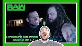 Reaction | ULTIMATE DELETION Part 2 Of 2 | WOKEN MATT HARDY vs BRAY WYATT | WWE RAW March 19, 2018