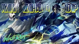 NEW BUFFED XIN ZHAO | GAMEPLAY xin zhao Wild rift #lol #lolpc #wildrift