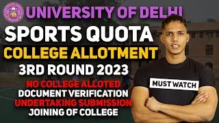DU Sports Quota Third Round College Allotment | Undertaking Submission | Sports Quota List 2023