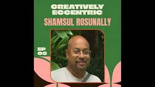 From Designer to Filmmaker: Shamsul Rosunally on Storytelling, Identity & Reinvention