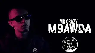 Mr crazy 2018 M9AWDA officielle vid&eacute;o