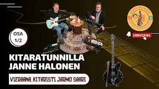 MRM esittää: Kitaratunnilla Janne Halonen - Jarmo Saari - osa 1/2