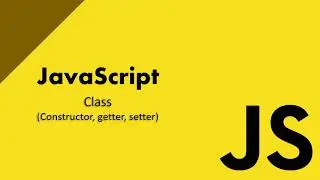 JavaScript Class Tutorial for Beginners (Constructor, Getter, Setter, this)