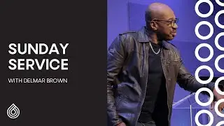 Sunday Service - 30.03.25 - Delmar Brown