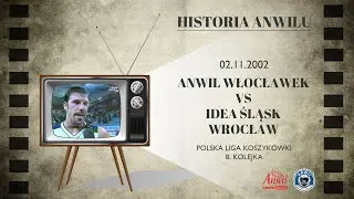 #09 Historia Anwilu | Anwil Włocławek - Idea Śląsk Wrocław 91:70