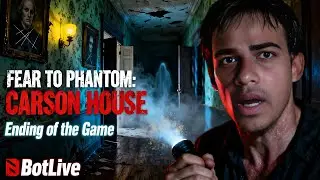 THIS ENDING IS PURE CHAOS| Fear To Phantom &ndash; Carson House JUMPSCARES! 😨 | BotLive #horrorgame#gaming