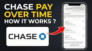 How Does Chase Pay Over Time Work? (Explained)