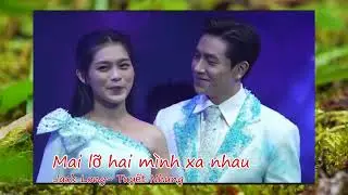 Mai lỡ hai mình xa nhau |Jack Long và Tuyết Nhung | Nhạc Hot 05