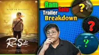 Ram Setu Trailer Review/Breakdown ||  Akshay Kumar || Cinematic Talks