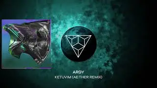 Argy - Ketuvim (Ae:ther Remix)