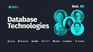 Industry Experts Talk Database Technologies | Discover Data DX