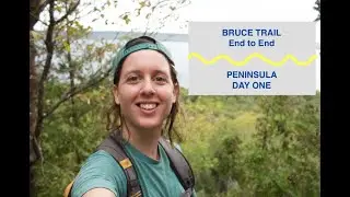 Bruce Trail End to End: Peninsula Section DAY ONE