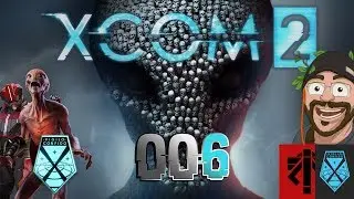 XCOM 2 👽 ► [006] ► Live Let's Play XCOM 2 german