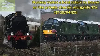 Nunney Castle Returns to Devon On The LSL Private Charter, Alongside 37s! (17-19/04/25)