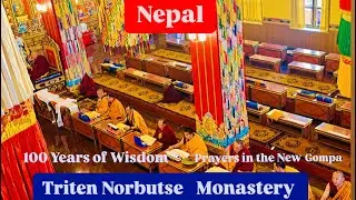 🇳🇵 Nepal: Triten Norbutse | Prayers in the New Gompa for H.E. Yongdzin Rinpoche | 100 Years of Wisdo
