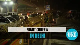 Night curfew imposed in Delhi till April 30 | All you need to know