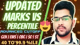 Jee mains Marks vs percentile | Updated Jee advanced cutoff | Minimum Percentile/Marks needed #JEE