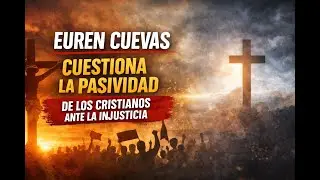 &ldquo;JES&Uacute;S ENFRENT&Oacute; AL SISTEMA&rdquo;: EUREN CUEVAS LLAMA A LA ACCI&Oacute;N SOCIAL