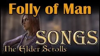 [ESO Songs] Summerset - Folly of Man