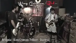 Relíquia - KING CRIMSON TRIBUTE - Starless