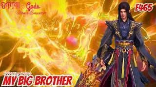 BTTH GODS | Flame Emperor Episode 465 | Explained in Hindi